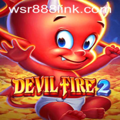 DevilFire2: A Thrilling Experience in the World of WSR Casino