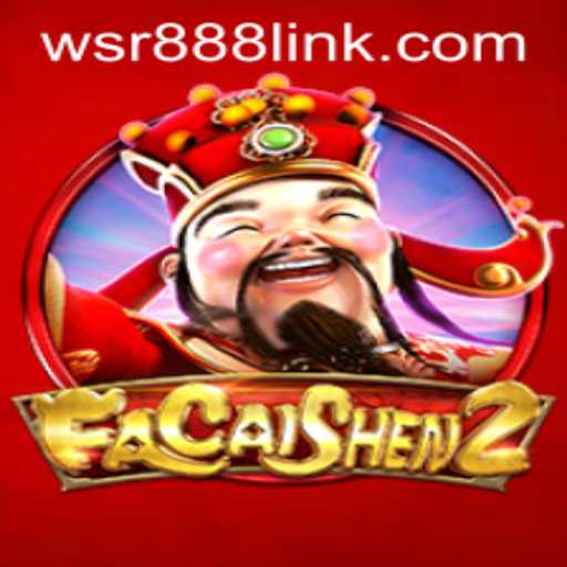 FaCaiShen2: A Deep Dive into the Popular WSR Casino Game