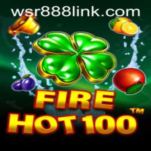 Experience the Thrills of FireHot100 at WSR Casino