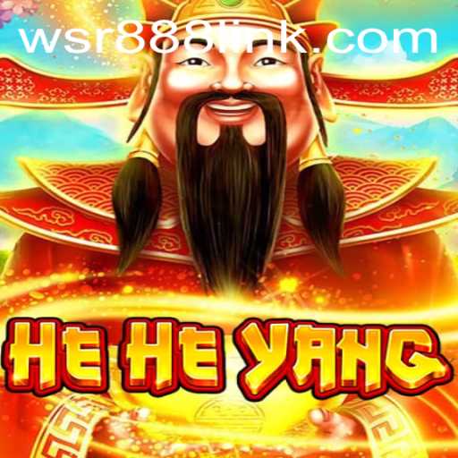 HeHeYang: Unveiling the Thrilling Experience of WSR Casino's Latest Game