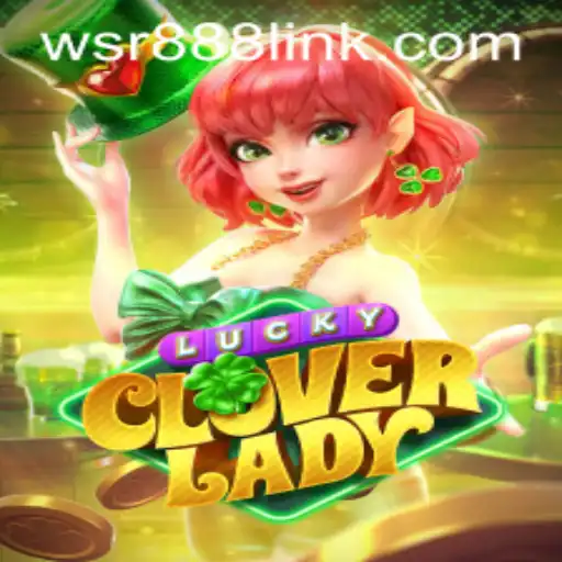 Discover the Excitement of LuckyCloverLady at WSR Casino