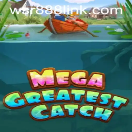 Dive into the Excitement of MegaGreatestCatch at WSR Casino
