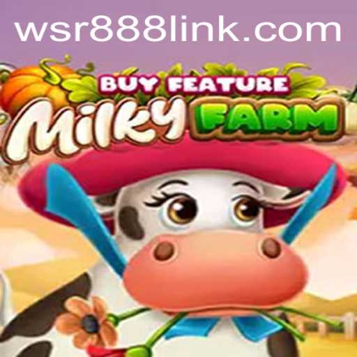 Exploring the Exciting World of MilkyFarmBuyFeature at WSR Casino