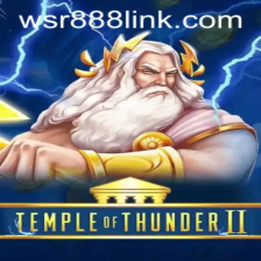 Discovering TempleofThunderII: A Thrilling Adventure in WSR Casino